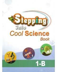 Stepping Into Cool Science 1-B
