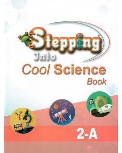 Stepping Into Cool Science 2-A