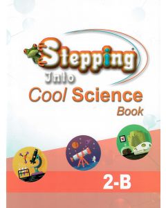 Stepping Into Cool Science 2-B
