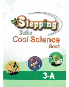 Stepping Into Cool Science 3-A