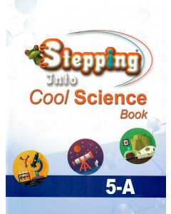 Stepping Into Cool Science 5-A
