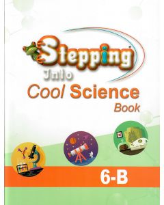 Stepping Into Cool Science 6-B