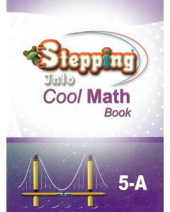 Stepping Into Cool Math 5-A