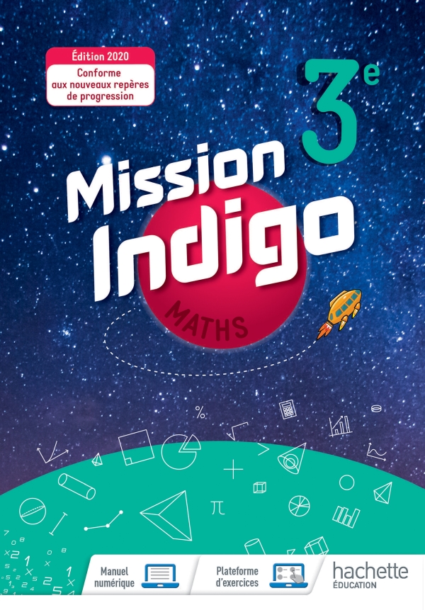 MISSION INDIGO MATHEMATIQUES 3eme LIVRE ELEVE