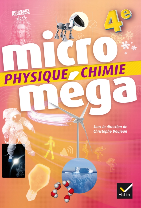 HATIER - MICROMEGA - PHYSIQUE-CHIMIE 4E ED. 2017 - LIVRE ELEVE - COLLECTIF