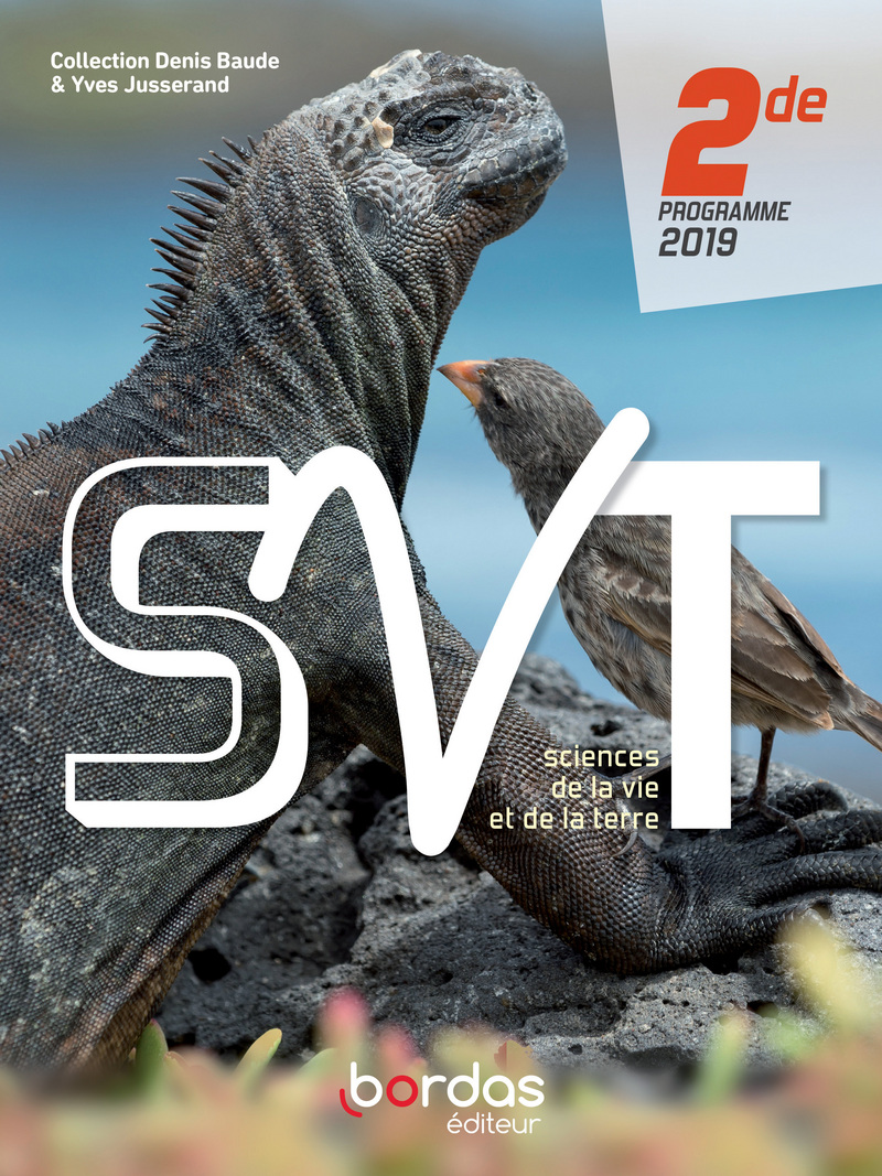 Baude/Jusserand - SVT 2de * Manuel de l'élève (Ed. 2019)