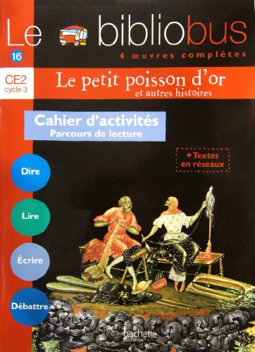 Le Bibliobus n° 16 CE2 - Le Petit Poisson d'or - Cahier d'activités - Ed.2006