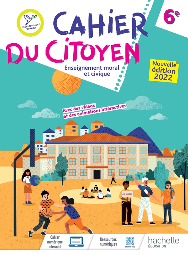 CAHIER DU CITOYEN ENSEIGNEMENT MORAL ET CIVIQUE 6E