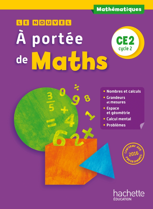 LE NOUVEL A PORTEE DE MATHS CE2 - LIVRE ELEVE 2017 - COLLECTIF